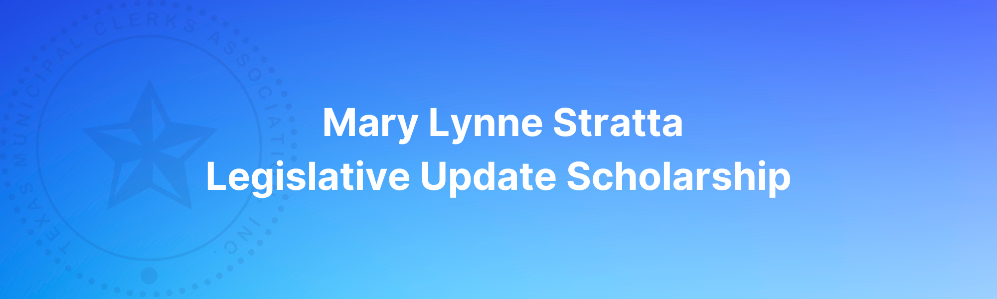 Mary Lynne Stratta Legislative Update Scholarship header